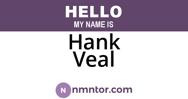 Hank Veal