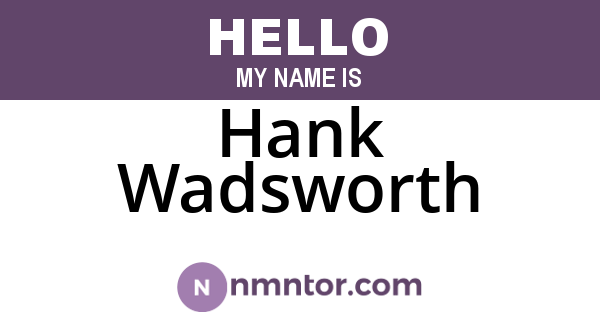 Hank Wadsworth