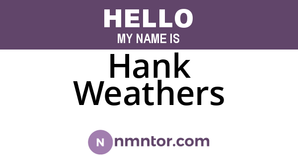 Hank Weathers
