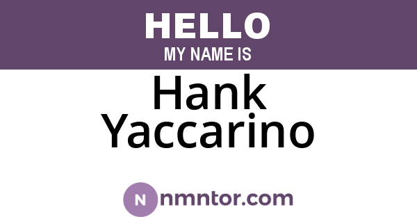 Hank Yaccarino