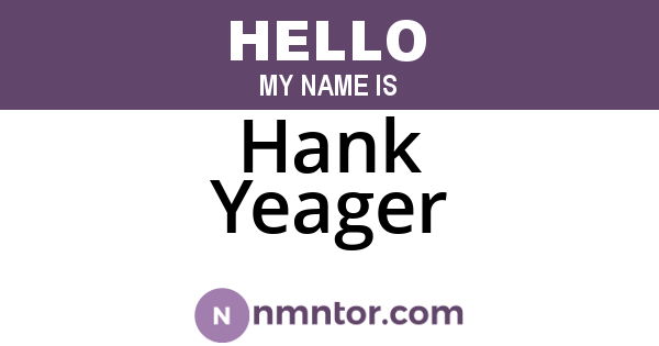 Hank Yeager