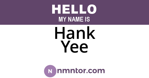 Hank Yee