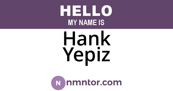 Hank Yepiz