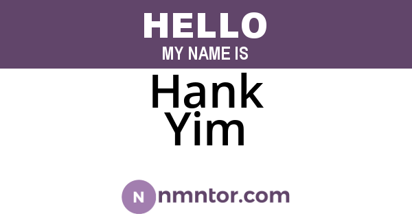 Hank Yim