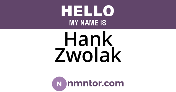 Hank Zwolak