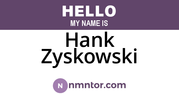 Hank Zyskowski