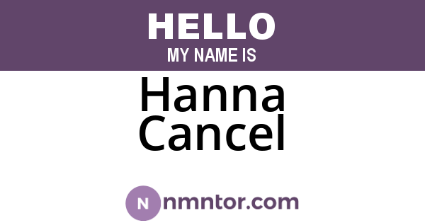 Hanna Cancel