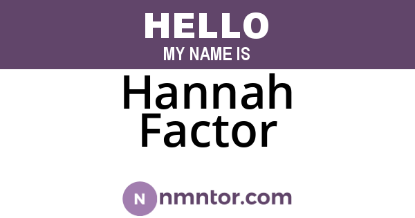 Hannah Factor