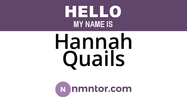 Hannah Quails
