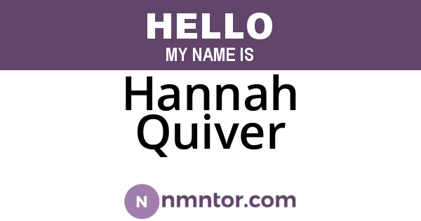 Hannah Quiver