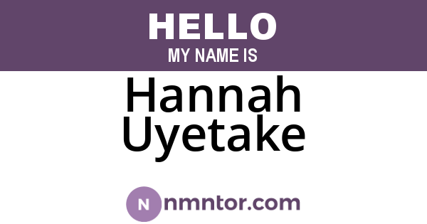 Hannah Uyetake