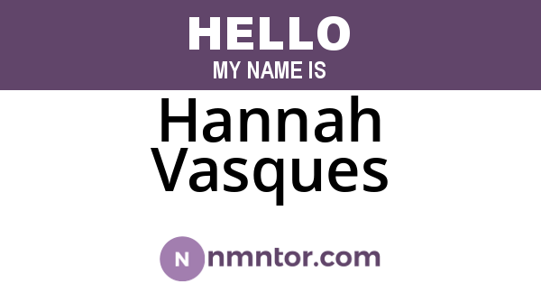 Hannah Vasques