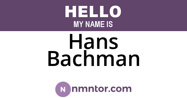 Hans Bachman