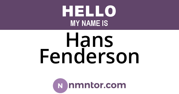 Hans Fenderson