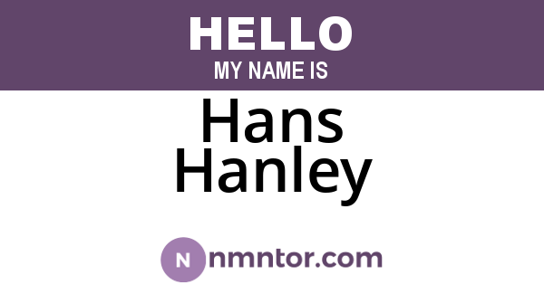 Hans Hanley