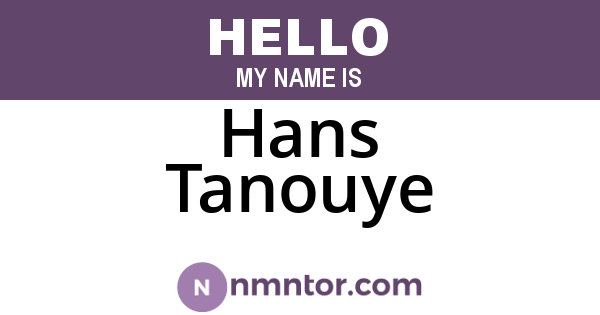 Hans Tanouye