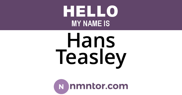 Hans Teasley