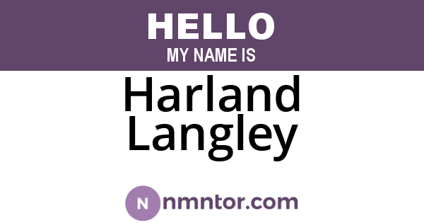 Harland Langley