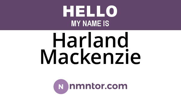 Harland Mackenzie