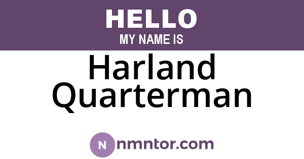 Harland Quarterman