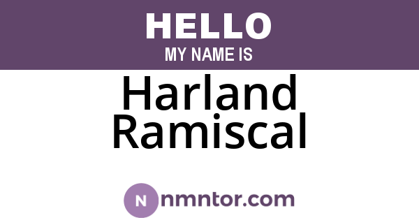 Harland Ramiscal