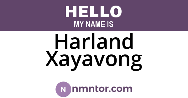 Harland Xayavong