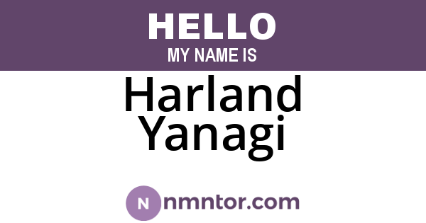 Harland Yanagi