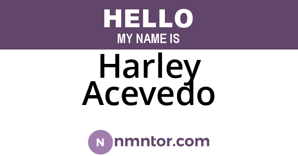 Harley Acevedo