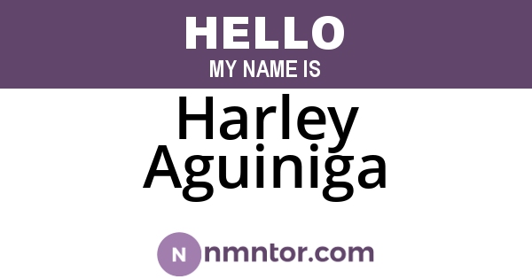 Harley Aguiniga