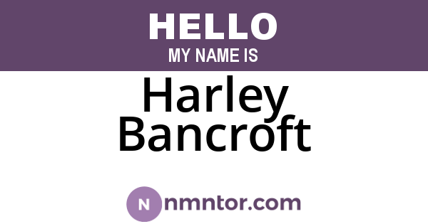 Harley Bancroft