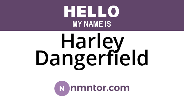 Harley Dangerfield