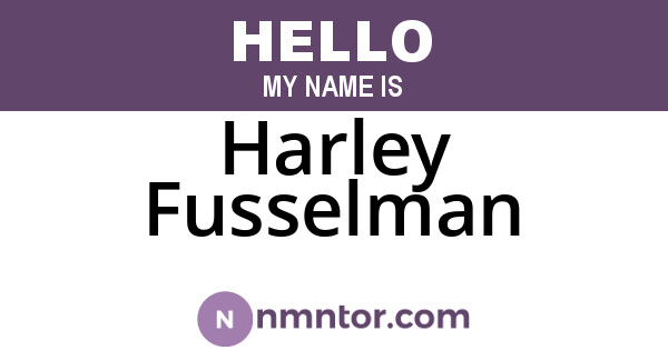 Harley Fusselman