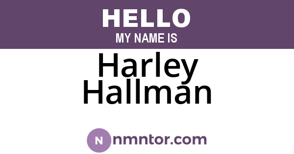 Harley Hallman