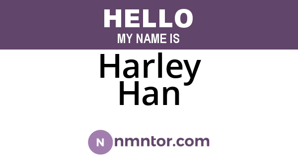 Harley Han