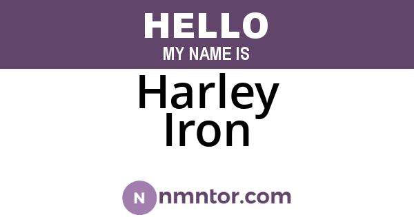 Harley Iron