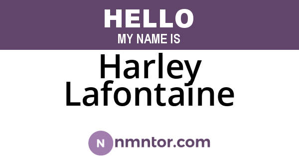 Harley Lafontaine