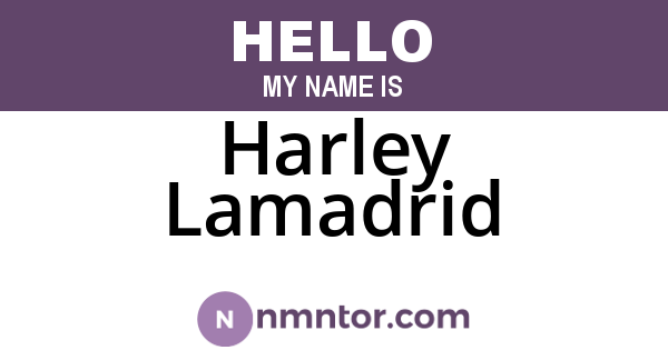 Harley Lamadrid