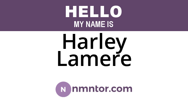 Harley Lamere