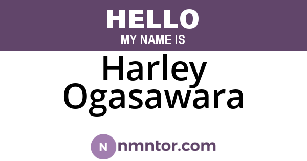 Harley Ogasawara