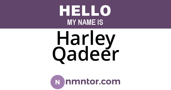 Harley Qadeer