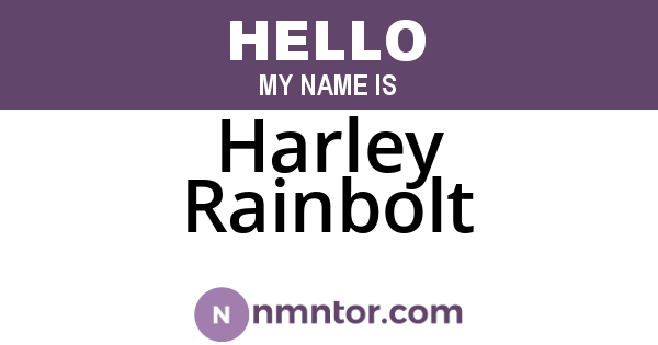 Harley Rainbolt