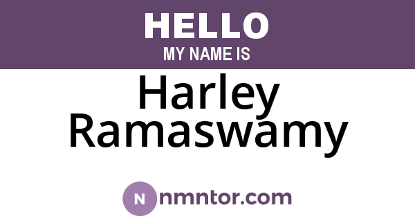 Harley Ramaswamy