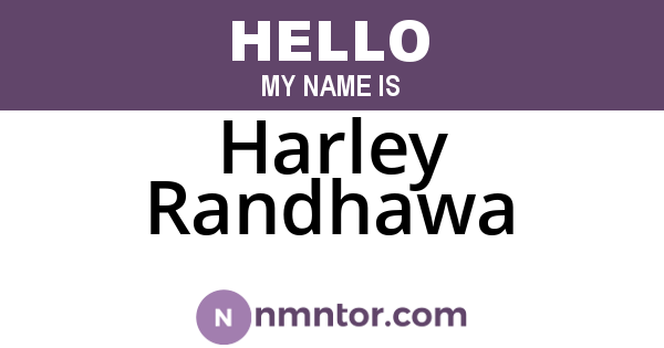 Harley Randhawa