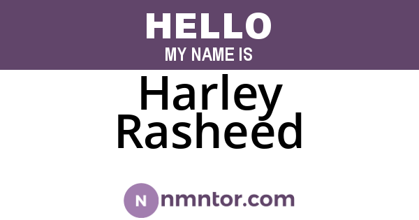 Harley Rasheed