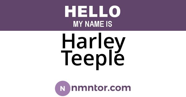Harley Teeple