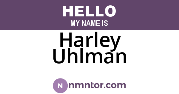 Harley Uhlman