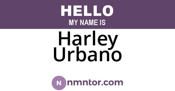 Harley Urbano