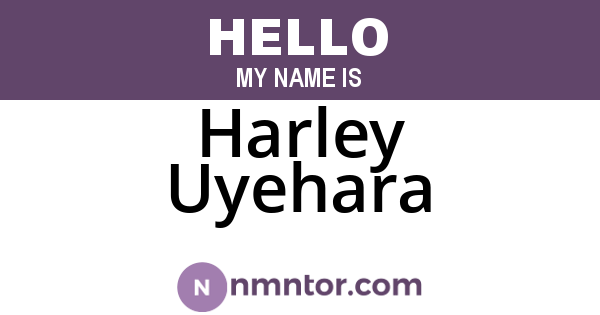 Harley Uyehara