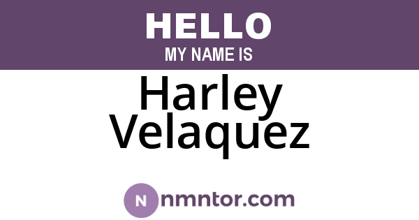 Harley Velaquez