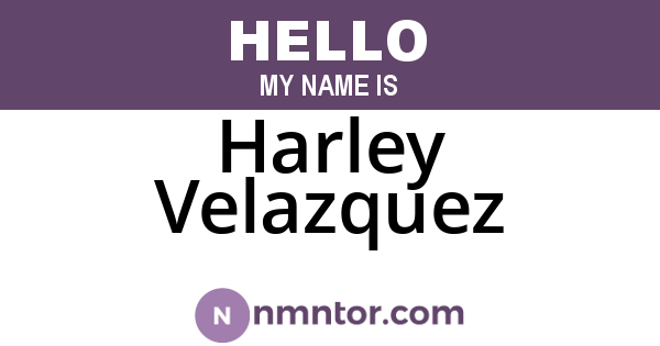 Harley Velazquez
